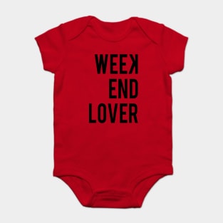 WEEKEND LOVER Baby Bodysuit